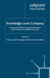 cover of the book Knowledge Loves Company: Successful Models of Cooperation between Universities and Companies in Europe