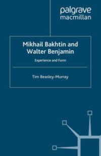 cover of the book Mikhail Bakhtin and Walter Benjamin: Experience and Form