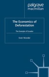 cover of the book The Economics of Deforestation: The Example of Ecuador