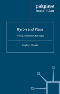 cover of the book Byron and Place: History, Translation, Nostalgia