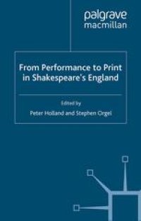 cover of the book From Performance to Print in Shakespeare’s England