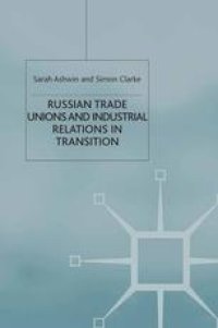 cover of the book Russian Trade Unions and Industrial Relations in Transition