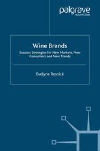 cover of the book Wine Brands: Success Strategies for New Markets, New Consumers and New Trends