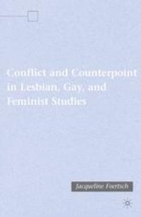 cover of the book Conflict and Counterpoint in Lesbian, Gay, and Feminist Studies