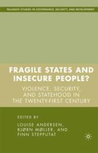 cover of the book Fragile States and Insecure People?: Violence, Security, and Statehood in the Twenty-First Century