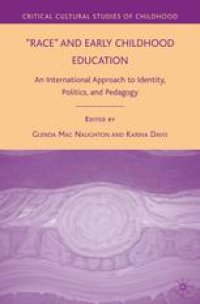 cover of the book “Race” and Early Childhood Education: An International Approach to Identity, Politics, and Pedagogy