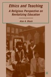 cover of the book Ethics and Teaching: A Religious Perspective on Revitalizing Education