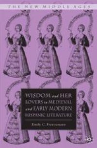 cover of the book Wisdom and Her Lovers in Medieval and Early Modern Hispanic Literature