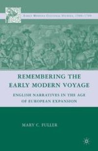 cover of the book Remembering the Early Modern Voyage: English Narratives in the Age of European Expansion