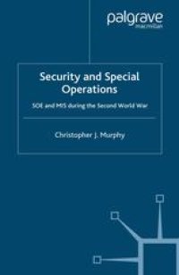 cover of the book Security and Special Operations: SOE and MI5 during the Second World War