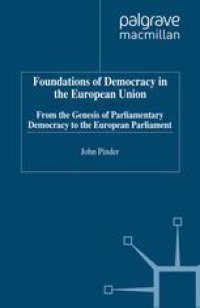 cover of the book Foundations of Democracy in the European Union: From the Genesis of Parliamentary Democracy to the European Parliament