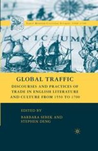 cover of the book Global Traffic: Discourses and Practices of Trade in English Literature and Culture from 1550 to 1700