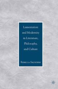 cover of the book Lamentation and Modernity in Literature, Philosophy, and Culture