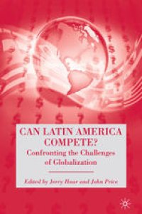 cover of the book Can Latin America Compete?: Confronting the Challenges of Globalization