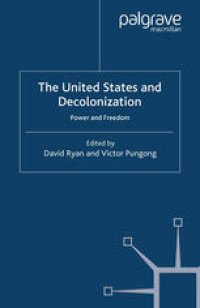 cover of the book The United States and Decolonization: Power and Freedom