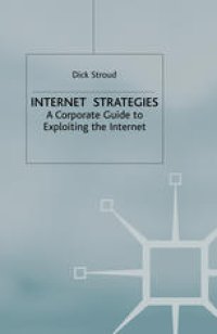 cover of the book Internet Strategies: A Corporate Guide to Exploiting the Internet