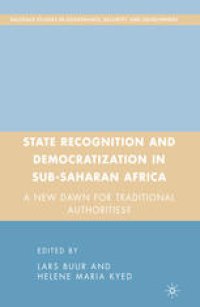 cover of the book State Recognition and Democratization in Sub-Saharan Africa: A New Dawn for Traditional Authorities?