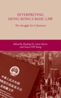 cover of the book Interpreting Hong Kong’s Basic Law: The Struggle for Coherence: The Struggle for Coherence