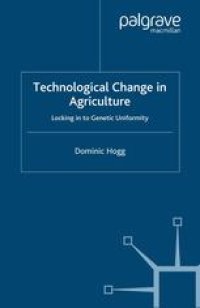 cover of the book Technological Change in Agriculture: Locking in to Genetic Uniformity