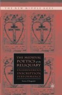 cover of the book The Medieval Poetics of the Reliquary: Enshrinement, Inscription, Performance