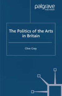 cover of the book The Politics of the Arts in Britain