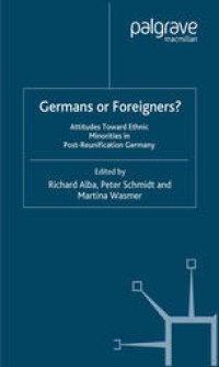 cover of the book Germans or Foreigners? Attitudes Toward Ethnic Minorities in Post-Reunification Germany