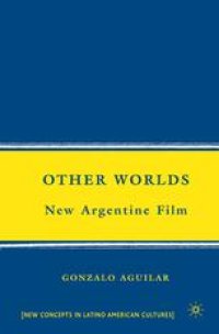 cover of the book Other Worlds: New Argentine Film