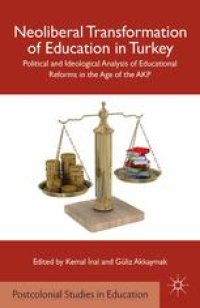 cover of the book Neoliberal Transformation of Education in Turkey: Political and Ideological Analysis of Educational Reforms in the Age of the AKP