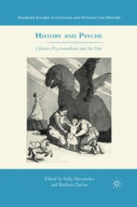 cover of the book History and Psyche: Culture, Psychoanalysis, and the Past