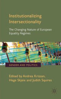 cover of the book Institutionalizing Intersectionality: The Changing Nature of European Equality Regimes