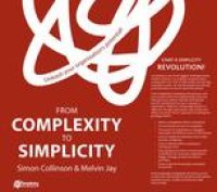 cover of the book From Complexity to Simplicity: Unleash Your Organisation′s Potential