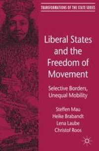 cover of the book Liberal States and the Freedom of Movement: Selective Borders, Unequal Mobility