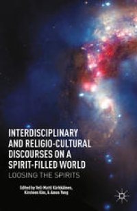 cover of the book Interdisciplinary and Religio-Cultural Discourses on a Spirit-Filled World: Loosing the Spirits