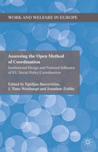 cover of the book Assessing the Open Method of Coordination: Institutional Design and National Influence of EU Social Policy Coordination