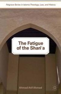 cover of the book The Fatigue of the Shari‘a