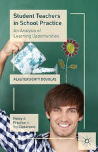 cover of the book Student Teachers in School Practice: An Analysis of Learning Opportunities