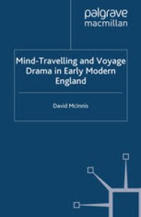 cover of the book Mind-Travelling and Voyage Drama in Early Modern England