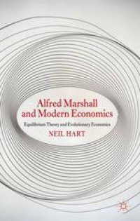 cover of the book Alfred Marshall and Modern Economics: Equilibrium Theory and Evolutionary Economics