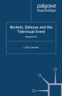 cover of the book Beckett, Deleuze and the Televisual Event: Peephole Art