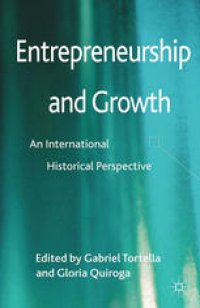 cover of the book Entrepreneurship and Growth: An International Historical Perspective