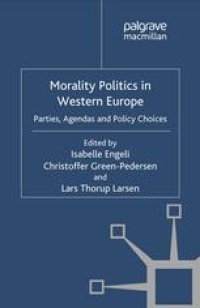 cover of the book Morality Politics in Western Europe: Parties, Agendas and Policy Choices