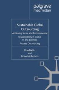 cover of the book Sustainable Global Outsourcing: Achieving Social and Environmental Responsibility in Global IT and Business Process Outsourcing