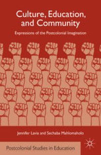 cover of the book Culture, Education, and Community: Expressions of the Postcolonial Imagination