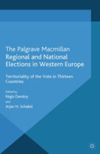 cover of the book Regional and National Elections in Western Europe: Territoriality of the Vote in Thirteen Countries