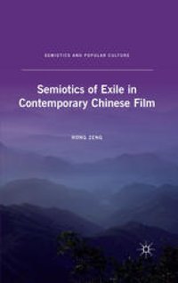 cover of the book Semiotics of Exile in Contemporary Chinese Film