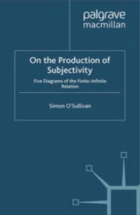 cover of the book On the Production of Subjectivity: Five Diagrams of the Finite-Infinite Relation