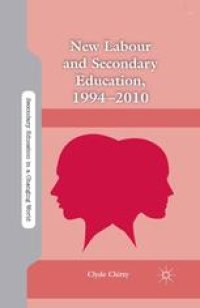 cover of the book New Labour and Secondary Education, 1994–2010