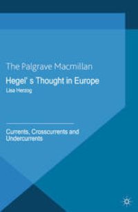 cover of the book Hegel’s Thought in Europe: Currents, Crosscurrents and Undercurrents