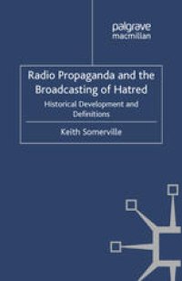 cover of the book Radio Propaganda and the Broadcasting of Hatred: Historical Development and Definitions