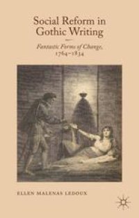 cover of the book Social Reform in Gothic Writing: Fantastic Forms of Change, 1764–1834